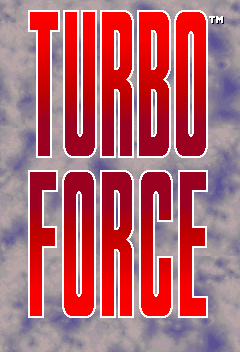 Turbo Force (old revision) Title Screen